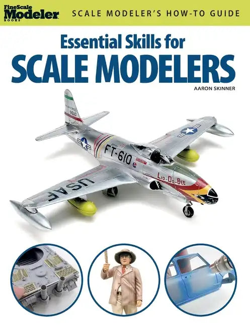 Essential Skills for Scale Modelers - Paperback