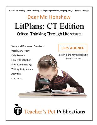 Litplan Lesson Plans, Critical Thinking Edition: Dear Mr. Henshaw - Paperback