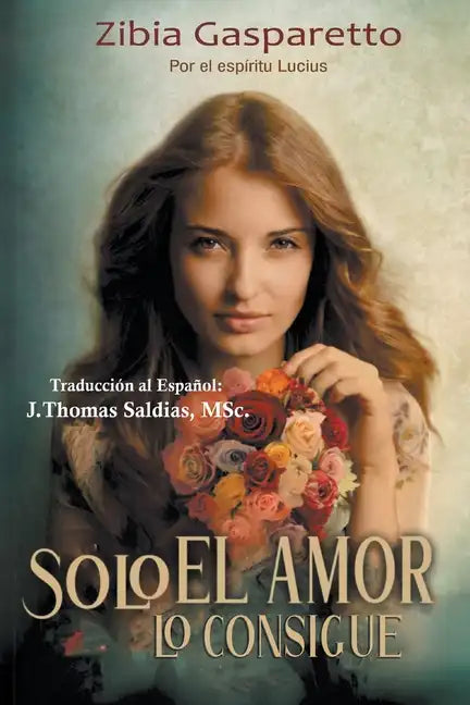 Solo el Amor lo Consigue - Paperback