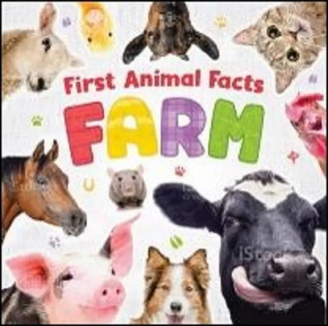First Animal Facts: Farm - Board Book