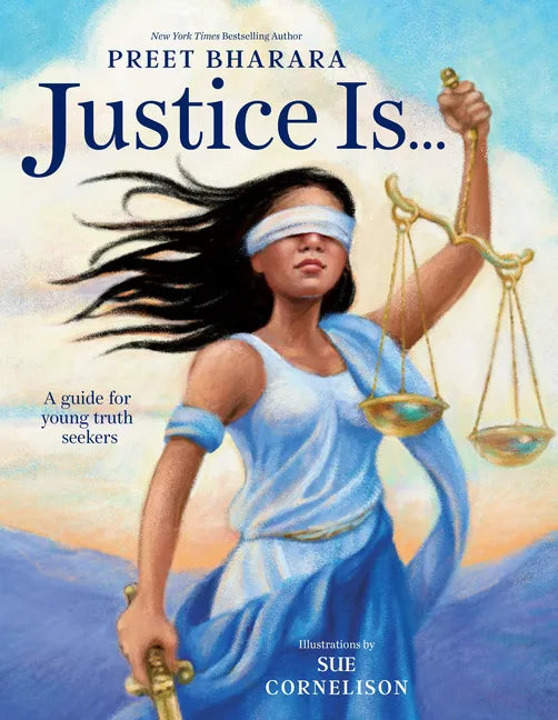 Justice Is...: A Guide for Young Truth Seekers - Hardcover