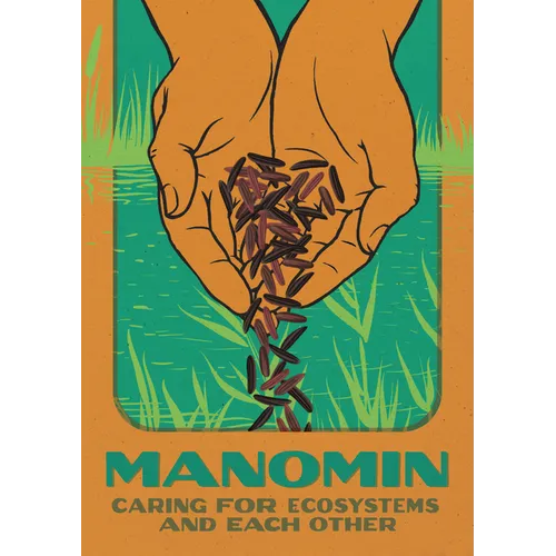 Manomin: Caring for Ecosystems and Each Other - Paperback