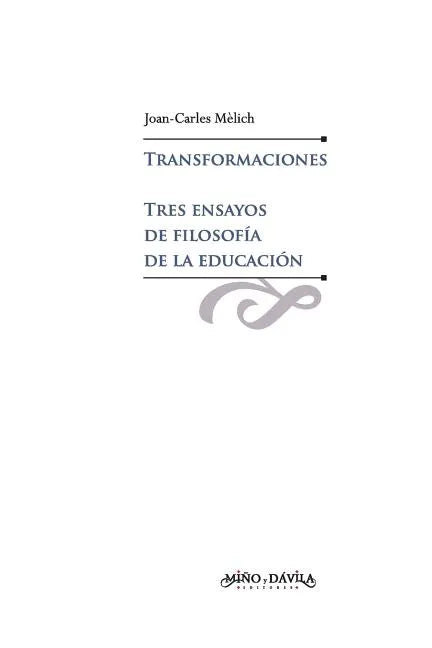 Transformaciones. Tres ensayos de filosofía de la educación - Paperback