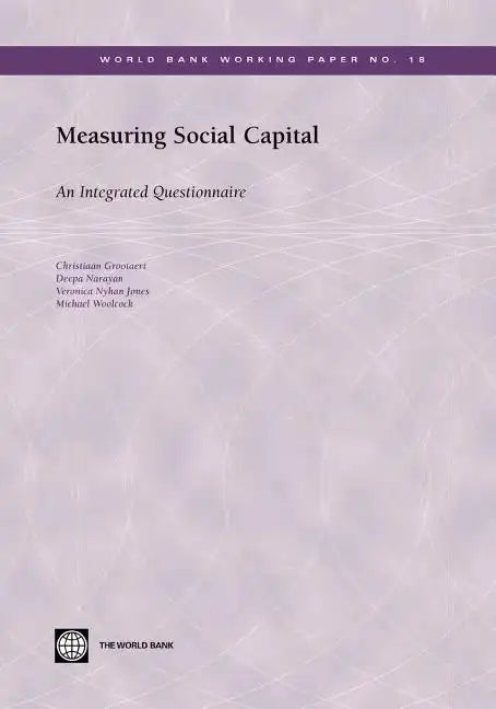Measuring Social Capital: An Integrated Questionnaire - Paperback