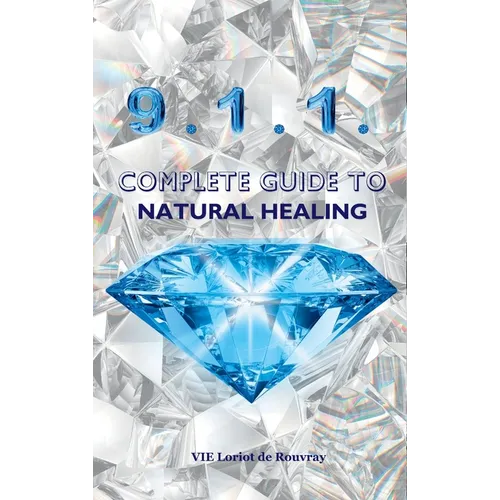 9.1.1. Complete Guide to Natural Healing - Hardcover