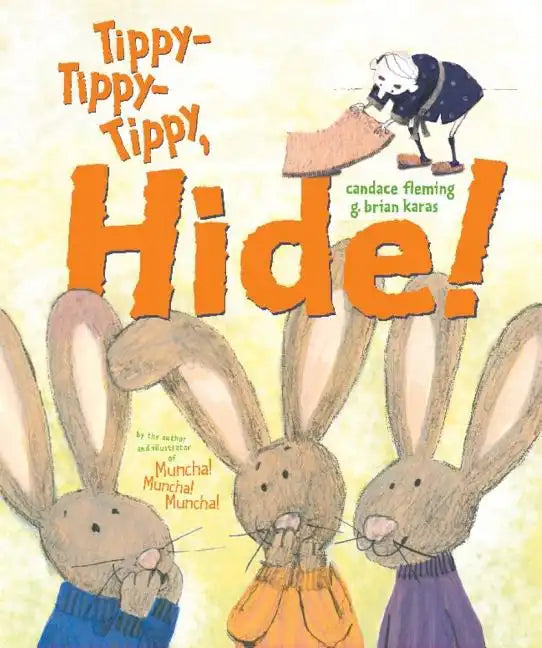 Tippy-Tippy-Tippy, Hide! - Hardcover
