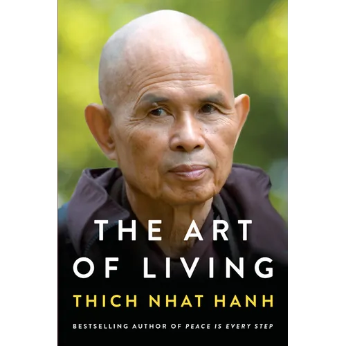 The Art of Living: Peace and Freedom in the Here and Now - Paperback