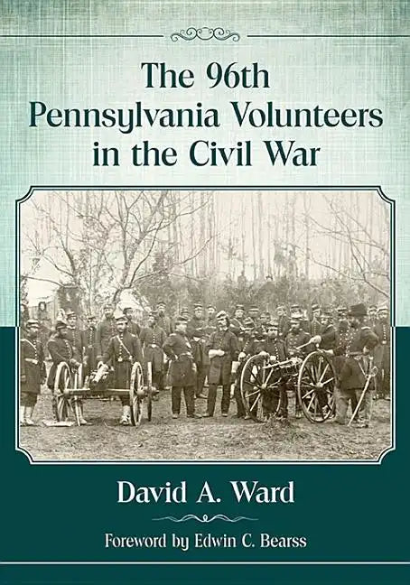 The 96th Pennsylvania Volunteers in the Civil War - Paperback
