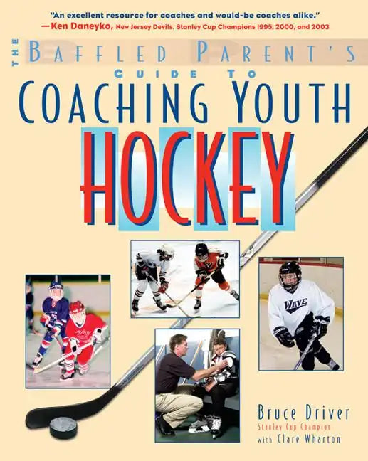 The Baffled Parent's Guide to Coaching Youth Hockey - Paperback