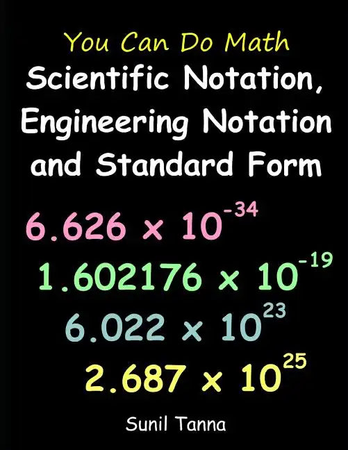 You Can Do Math: Scientific Notation, Engineering Notation and Standard Form - Paperback