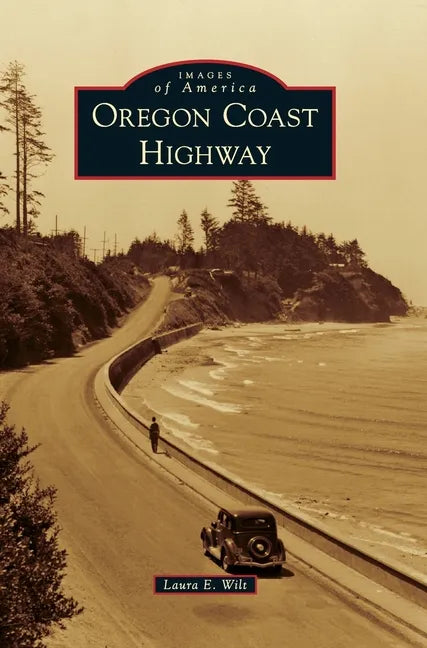 Oregon Coast Highway - Hardcover