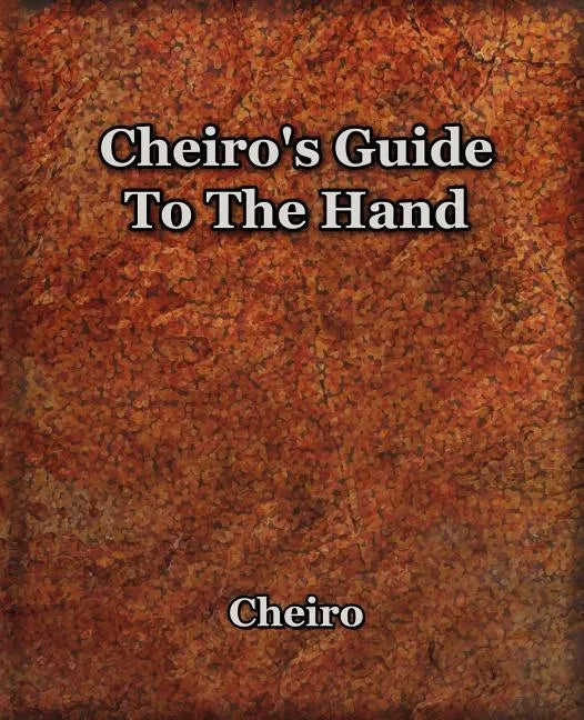 Cheiro's Guide To The Hand - Paperback