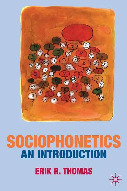 Sociophonetics: An Introduction - Paperback