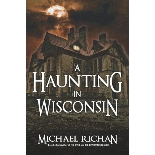 A Haunting In Wisconsin - Paperback