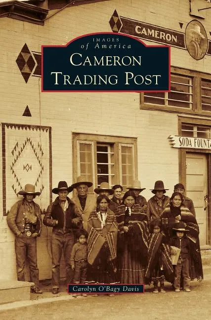 Cameron Trading Post - Hardcover