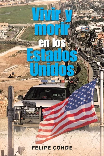 Vivir Y Morir En Los Estados Unidos - Paperback