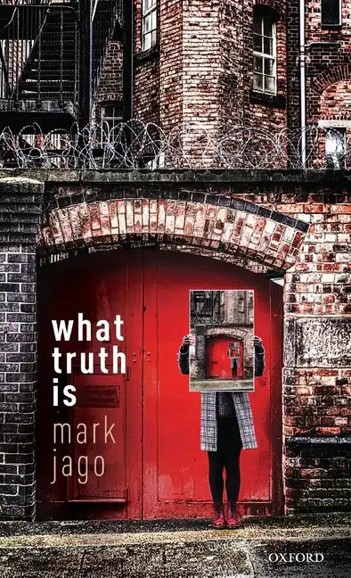 What Truth Is - Hardcover