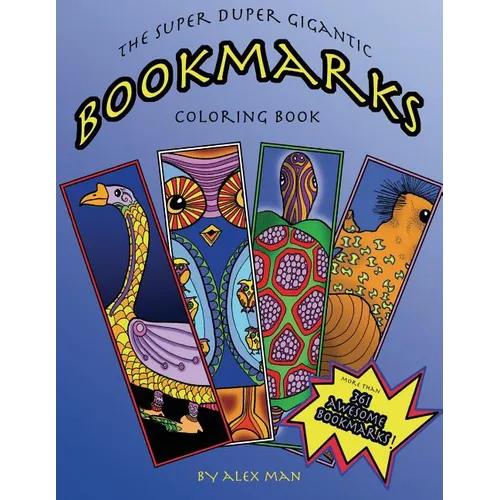 The Super Duper Gigantic Bookmarks Coloring Book - Paperback