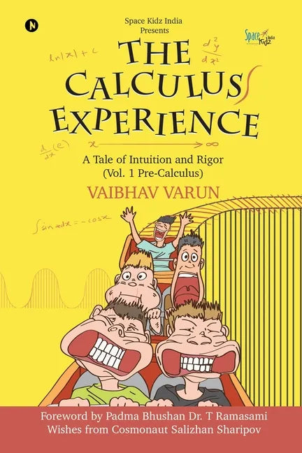 The Calculus Experience: A tale of Intuition and Rigor (Vol. 1 Pre-Calculus) - Paperback