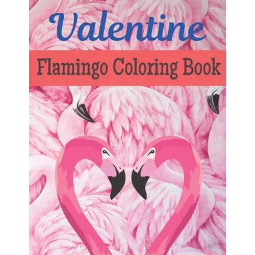 Valentine Flamingo Coloring Book - Paperback