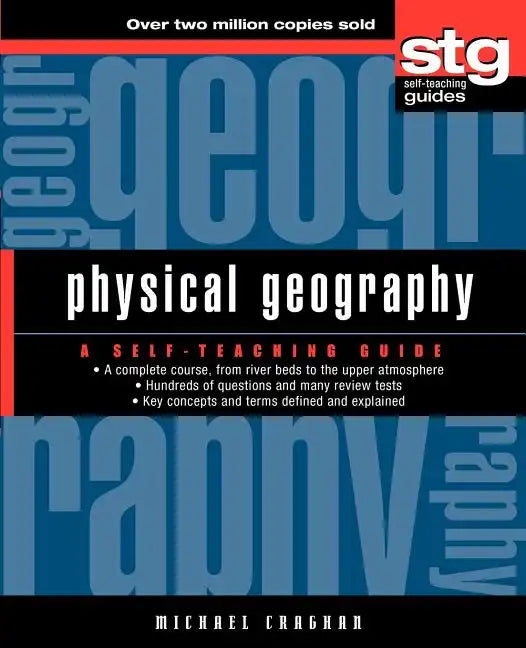 Physical Geography: A Self-Teaching Guide - Paperback