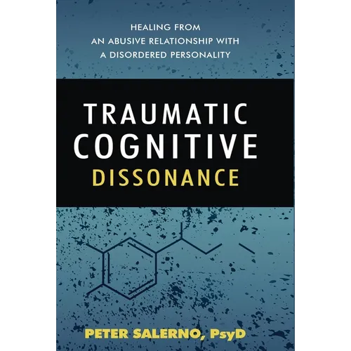 Traumatic Cognitive Dissonance - Hardcover