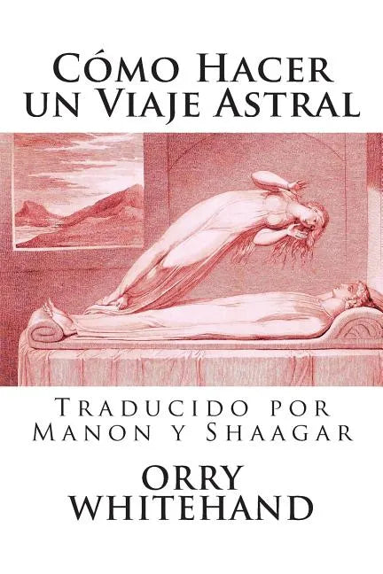 Como Hacer un Viaje Astral - Paperback