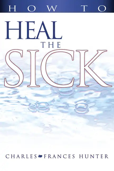 How to Heal the Sick - Paperback