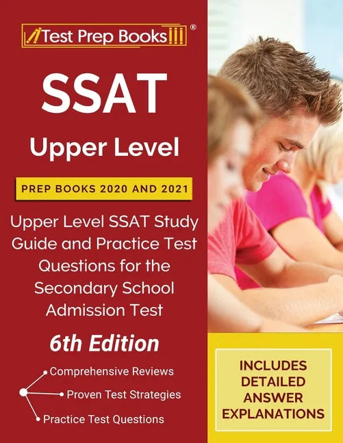 SSAT Upper Level Prep Books 2020 and 2021: Upper Level SSAT Study Guide and Practice Test Questions for the Secondary School Admission Test [6th Editi - Paperback