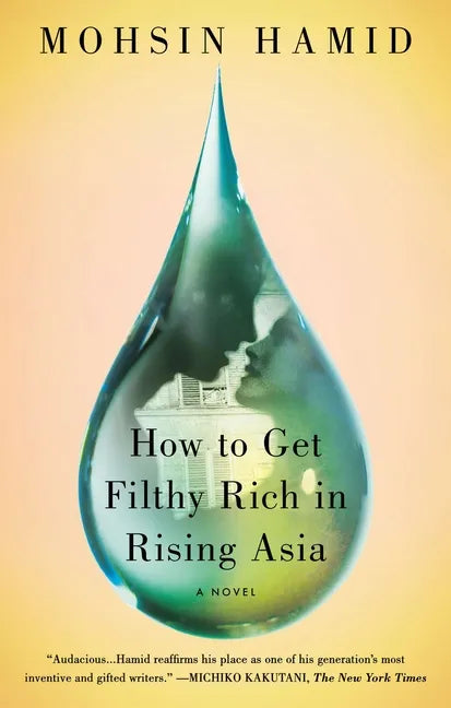 How to Get Filthy Rich in Rising Asia - Paperback