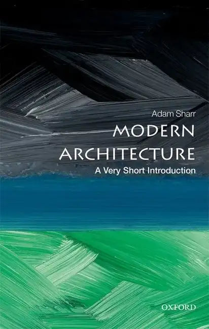Modern Architecture: A Very Short Introduction - Paperback