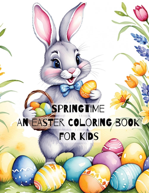 Springtime: An Easter Coloring Book for Kids - Paperback