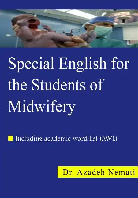 Special English for the Students of Midwifery: Special English for the Students of Midwifery - Paperback