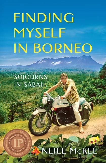 Finding Myself in Borneo: Sojourns in Sabah - Paperback