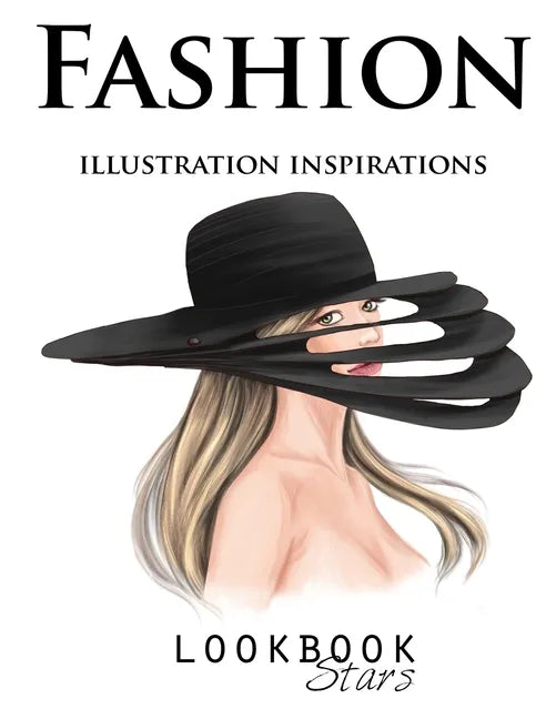 Fashion Illustration Inspirations: Inspirational Fashion Sketches, Fashion Pose Templates for Drawing Practice and Fun Design Challenges - Paperback