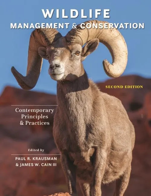 Wildlife Management and Conservation: Contemporary Principles and Practices - Hardcover