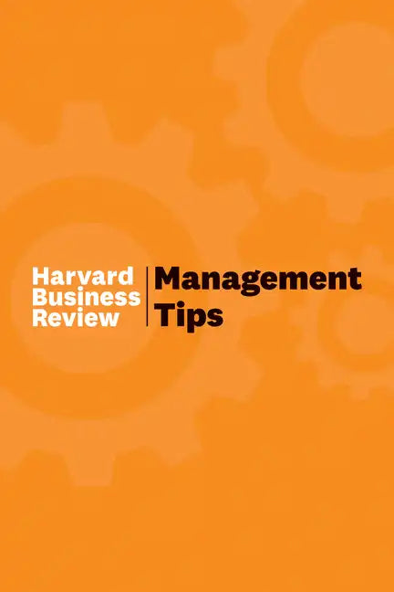 Management Tips: From Harvard Business Review - Hardcover