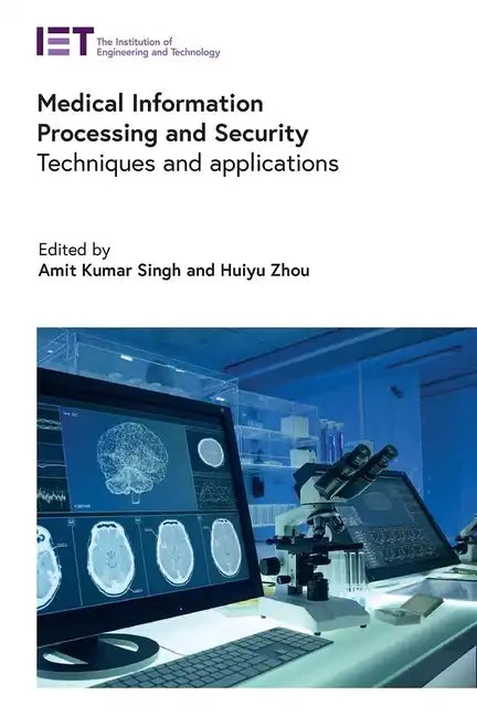 Medical Information Processing and Security: Techniques and Applications - Hardcover