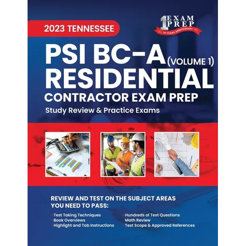 2023 Tennessee PSI BC-A Residential Contractor Exam Prep: Volume 1: Study Review & Practice Exams - Paperback