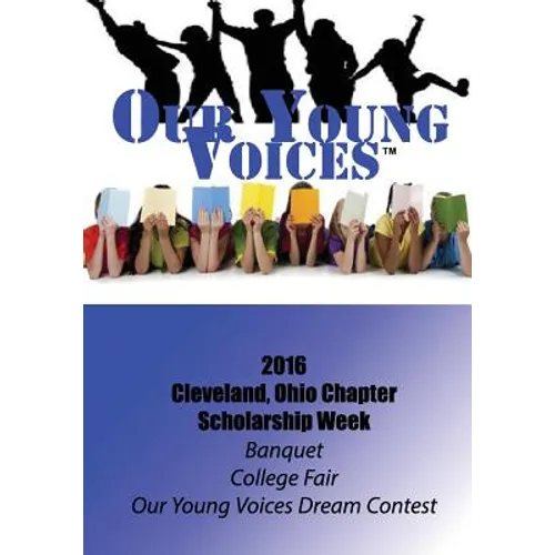 Our Young Voices: 2016 Scholarship Week, Cleveland, Ohio - Paperback