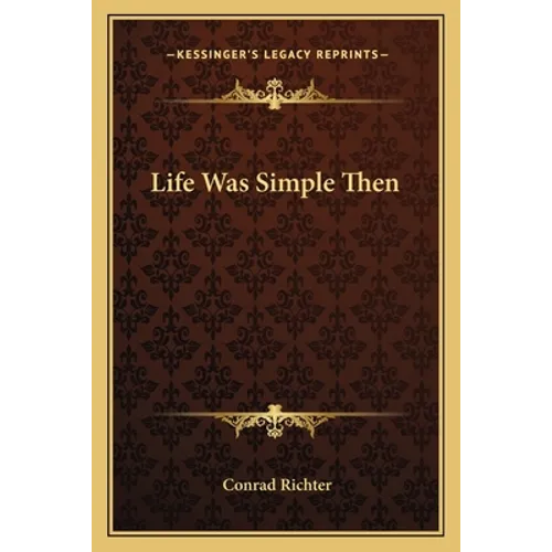 Life Was Simple Then - Paperback