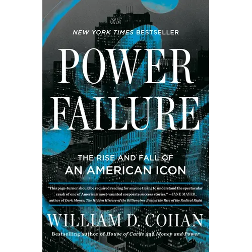 Power Failure: The Rise and Fall of an American Icon - Hardcover
