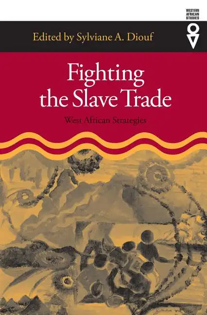 Fighting the Slave Trade: West African Strategies - Paperback