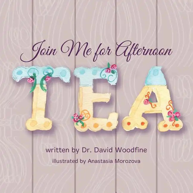 Join Me for Afternoon Tea - Paperback