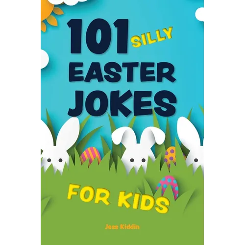 101 Silly Easter Jokes for Kids - Paperback