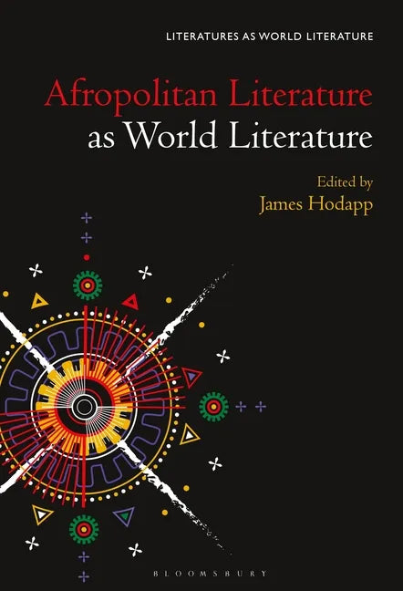 Afropolitan Literature as World Literature - Paperback