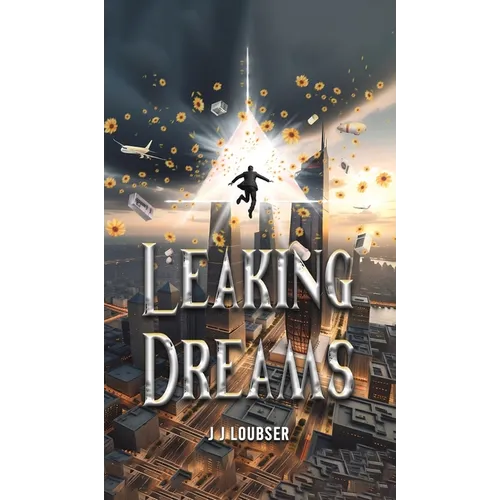 Leaking Dreams - Hardcover