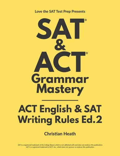 SAT & ACT Grammar Mastery: ACT English & SAT Writing Rules - Paperback