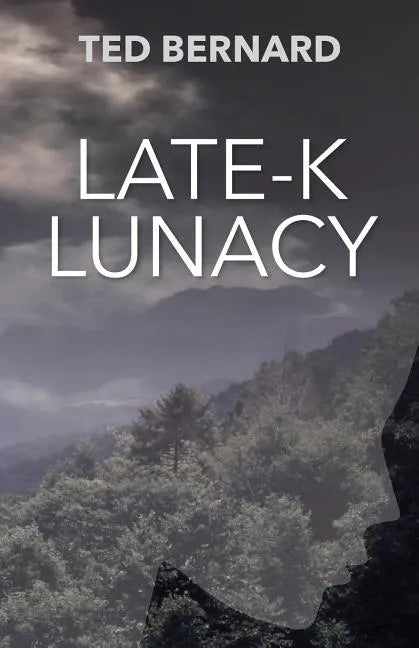 Late-K Lunacy - Paperback