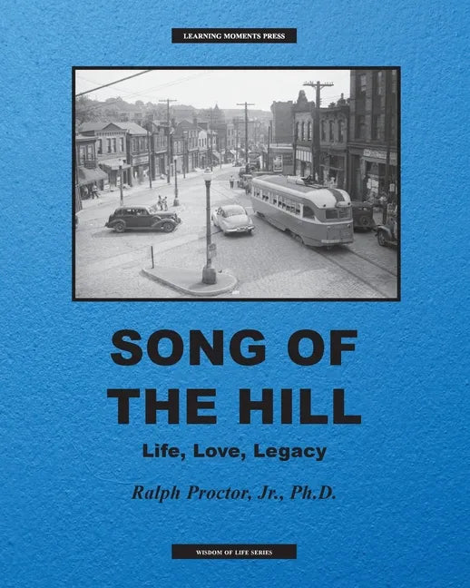 Song of The Hill: Life, Love, Legacy - Paperback